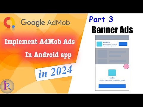 How to implement AdMob Banner ads in android app | Google AdMob | Part 3.