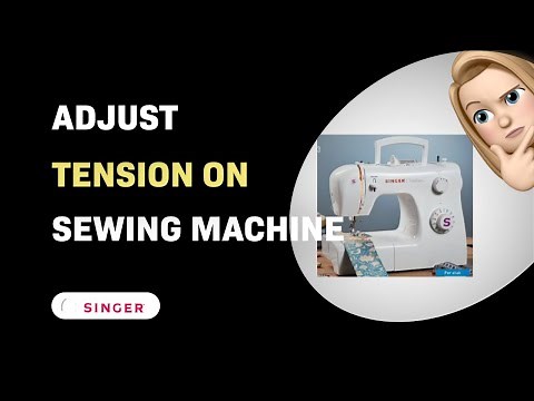 How to Properly Adjust Tension on Your Singer Simple 2263 Sewing Machine