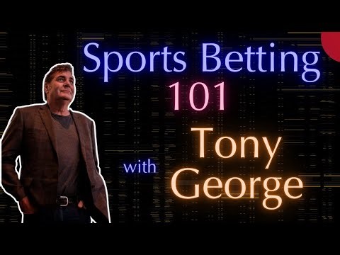 Sports Betting 101 - Risk Management -Tony George | Docs Sports