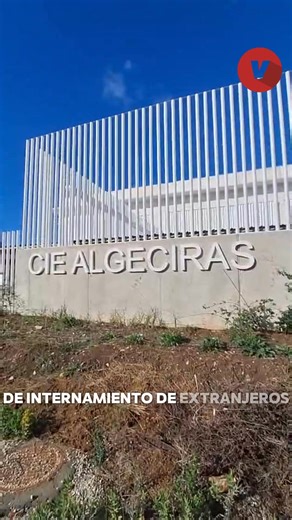 🏢 El mayor Centro de Internamiento de Extranjeros de España echa a andar en Algeciras con polémica ya que nadie se ha enterado de su apertura, ni siquiera el alcalde, a pesar de ser el Ayuntamiento quien ha cedido los terrenos. | Viva / 7TV - Campo de Gibraltar