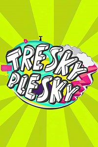 Tresky plesky (2017) - TV Show