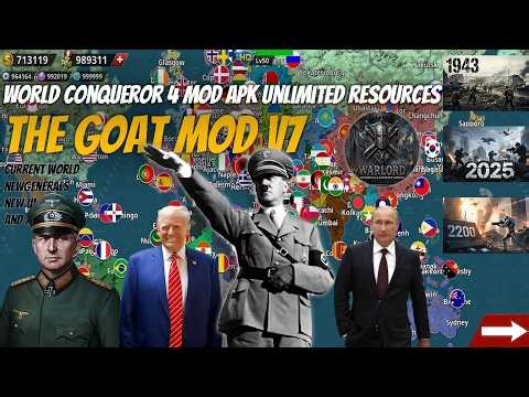 World Conqueror 4 Mod Unlimited Resources Big Map Full Unlocked | The GOAT Mod V7 Current World #wc4