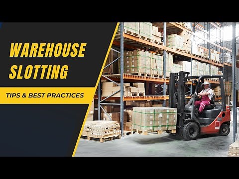 Warehouse Slotting: Tips & Best Practices