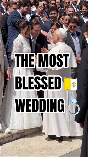 🇻🇦The Most Beautiful Wedding Blessing From Pope Leo XIV #vatican #popeleoxiv #blessing #matrimonio