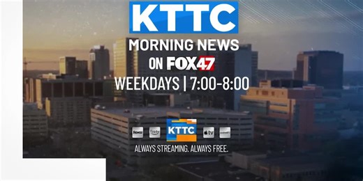 KTTC Morning News Continues Weekdays at 7 a.m. on Fox 47