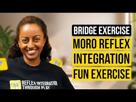 Bridge Exercise I Moro Reflex Integration I Fun Exercise
