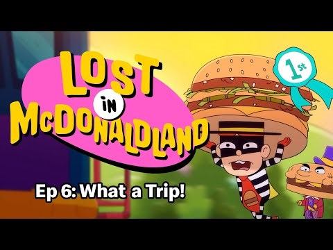Lost In McDonaldland | S1.E6 | What a Trip!
