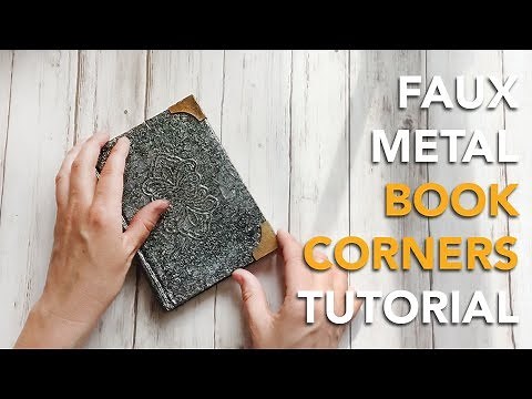 HOW TO make Faux Metal Book Corners | TUTORIAL