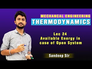 Available Energy in case of Open System Video Lecture - Crash Course Mechanical