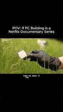 A PC Build, but It’s a Nature Documentary