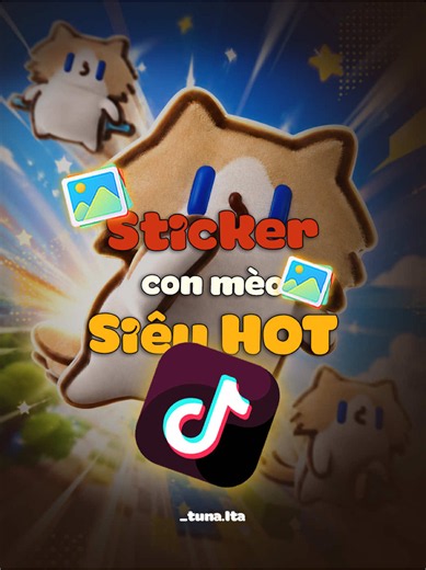 Cách để bạn có Sticker 毛团猫猫 trên TikTok siêu dễ thương... #anhtuna #tutorial #毛团猫猫 #sticker #cat