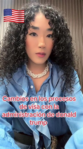 Cambios en los procesos de visa con la administración de Donald Trump