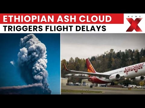 Ethiopian Ash Crisis: Flights Delayed as Ash Cloud Moves Out of Indian Airspace | NewsX