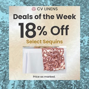 It’s time to shop! 🛒 Get 18% off all Deals of the Week products and grab premium linens at the best price. Don’t wait, shop today! | CV Linens