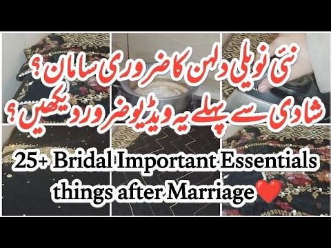 25+ Bridal Important Essentials things after Marriage l Every Newly Bride Must Watch❤️