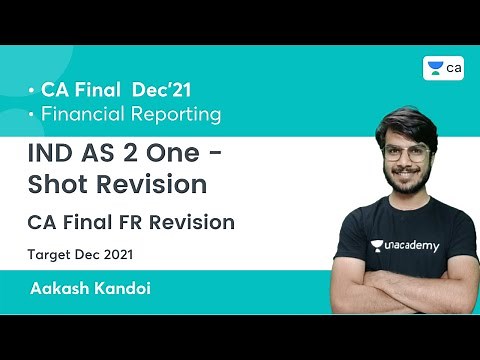 IND AS 2 | One Shot Revision | CA Final FR Revision | Target Dec'21 | FR | CA Final | Aakash Kandoi