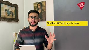 OnePlus 9RT launch date, price, specifications: What to expect?