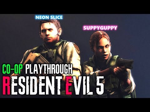 RESIDENT EVIL 5 CO-OP Playthrough with Neon Slice & Suppyguppy (Part 1)