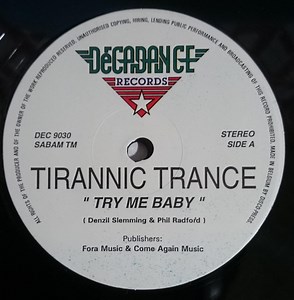 Tiranic Trance / Candy "O" - Try Me Baby / Don't Give Me Candy