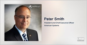 2 American Systems Directorates Receive CMMI Maturity Level 3 V2.0 Appraisal; Peter Smith Quoted - GovCon Wire