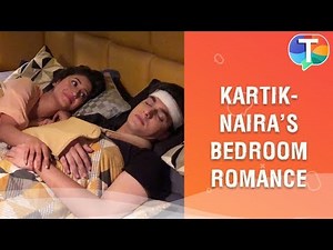 Kartik & Naira's bedroom romance | Yeh Rishta Kya Kehlata Hai