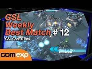 GSL Weekly Best Match #12 - Starcraft 2