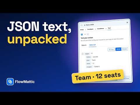 FlowMattic JSON Parser Explained — Unpack JSON Text Into Fields You Can Map