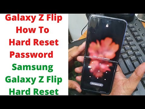 Galaxy Z Flip How To Hard Reset Password - Samsung Galaxy Z Flip Hard Reset | galaxy z flip 3 reset