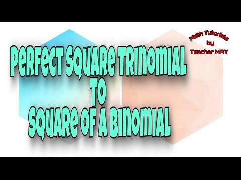Perfect Square Trinomial to Square of a Binomial | Grade 8 | Math Tutorials