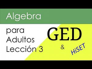 Algebra Basica GED Matematicas: Lección 3 HiSET