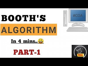 Booth algorithm Explained in 4 mins. | PART-1 | COA