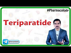 Teriparatide Pharmacology - Dr G Bhanu Prakash
