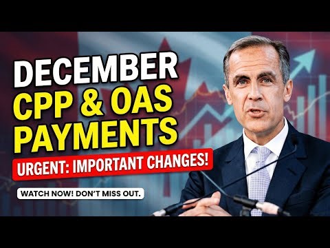 December CPP and OAS Payments: Important Changes You Should Know