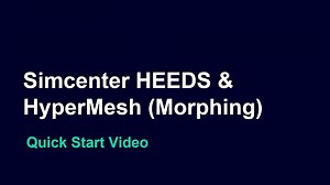 【HEEDS 接口系列视频】Simcenter HEEDS如何集成HyperMesh（Morphing）？