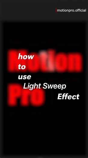 MotionPro on Instagram: "Tutorial Series:- Day 8:- Light Sweep Tutorial . . . #reelsindia #viralreels #trendingreels"