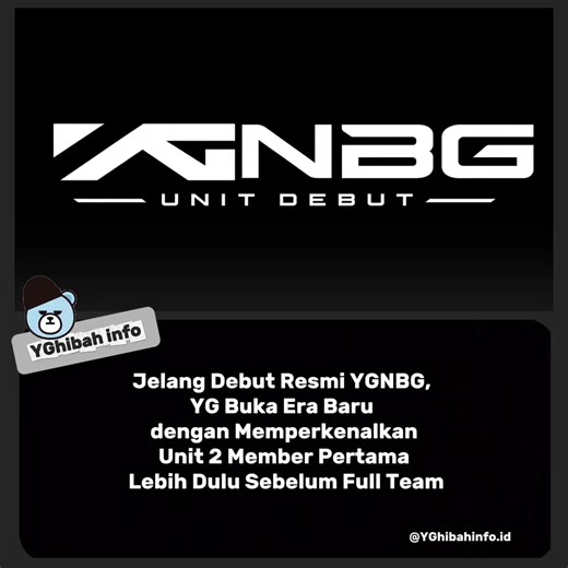 YG Entertainment dikabarkan akan memperkenalkan unit beranggotakan 2 member terlebih dahulu sebelum debut resmi grup full member mereka. Unit tersebut disebut terdiri dari trainee asal Korea Selatan dan Jepang. Member asal Jepang yang lahir pada tahun 2010 dikabarkan telah menjalani masa trainee selama 10 tahun, sementara member asal Korea yang lahir pada tahun 2012 disebut hanya menjalani masa trainee selama 1 hari sebelum dipersiapkan untuk debut. Menarik perhatian publik, grup ini juga dirumo