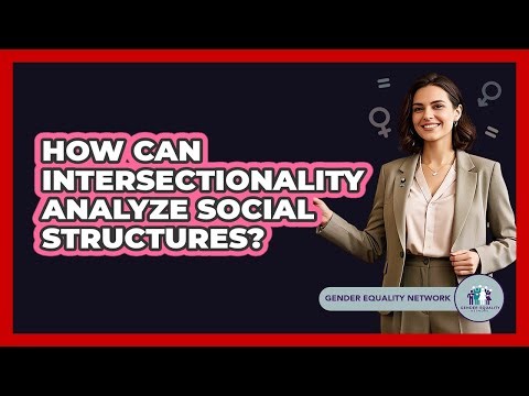 How Can Intersectionality Analyze Social Structures?