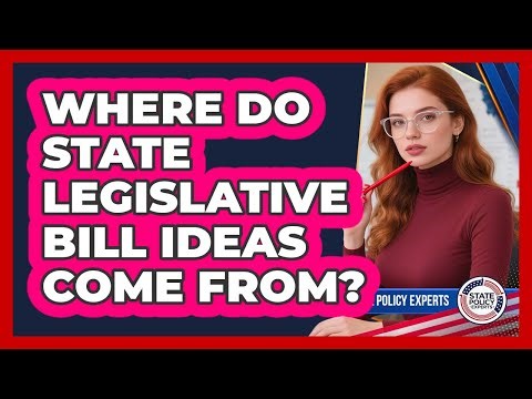 Where Do State Legislative Bill Ideas Come From?