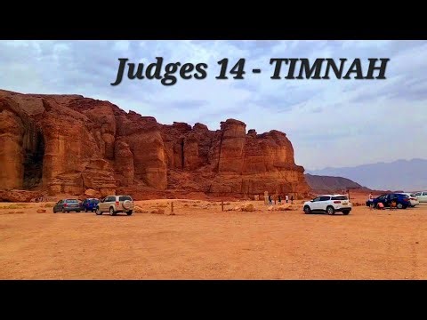 Let's go to Judges Chapter 14. Samson goes down to Timnah for Marriage