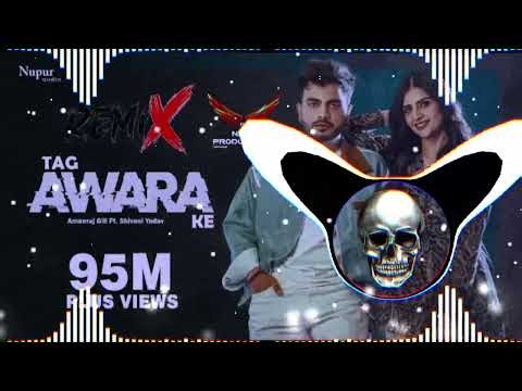 TAG AWARA KE AMAN RAJ GILL SONG DJ REMIX BY DJ NITIN HARD PUNCH MIX 👊🏻