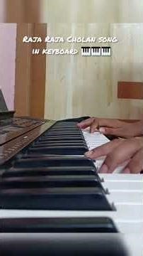 Raja Raja cholan song keyboard notes 🎹🎹🎹 #Short video #Tranding #Viral #Tamil