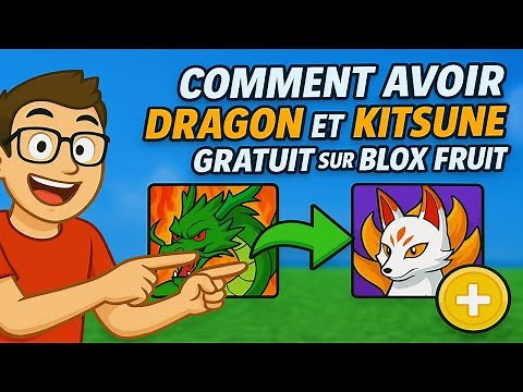 HOW TO GET DRAGON AND KITSUNE FOR FREE ON BLOX FRUIT TUTORIAL UPDATE 27 | ROBLOX FRENCH