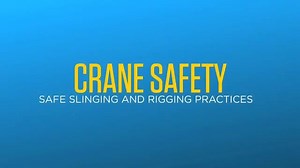 Safe Slinging and Rigging Practices