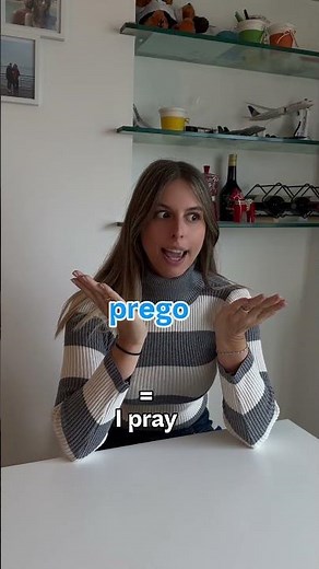 The Italian Word "Prego"