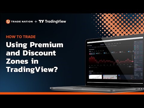 How to Trade Using Premium and Discount Zones in TradingView?