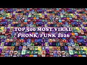 TOP 500 MOST VIRAL PHONK/FUNK 2026 SONGS🎵 PLAYLIST⚡12 HOURS