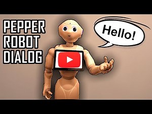 Pepper Robot Dialog System - Project Developed