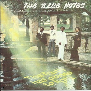 The Blue Notes - The Truth Has Come To Light
