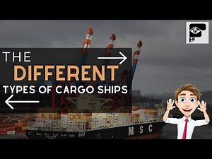 The different types of cargo ships