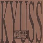 Kyuss - Wretch